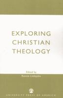 Exploring Christian Theology 0819144606 Book Cover