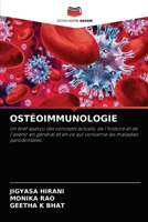 OSTÉOIMMUNOLOGIE: Un bref aperçu des concepts actuels, de l'histoire et de l'avenir en général et en ce qui concerne les maladies parodontales. 6204064452 Book Cover