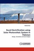 Rural Electrification using Solar Photovoltaic System in Pakistan 3844309764 Book Cover