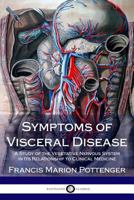 Symptoms of Visceral Disease: A Study of the Vegetative Nervous System in Its Relationship to Clinical Medicine 1986393380 Book Cover