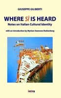 Where sì is heard: Notes on Italian Cultural Identity B08YQCQ8J6 Book Cover