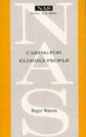 Caring for Elderly People 0702015873 Book Cover