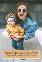 Manual de Psicología Clínica Infantil y del Adolescente: Nueva Edición para Amazon B08MWW5S9D Book Cover