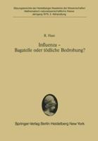 Influenza Bagatelle Oder Todliche Bedrohung?: Vorgelegt in Der Sitzung Vom 3. Februar 1979 354009671X Book Cover