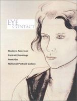 Eye Contact: Modern American Portrait Drawings from the National Portrait Gallery 0295982675 Book Cover