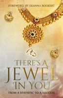 There's A Jewel In You 0999197509 Book Cover
