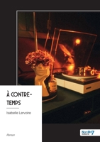 À contre-temps (French Edition) B0G4QJ97VP Book Cover