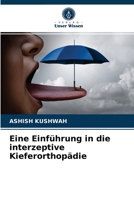 Eine Einführung in die interzeptive Kieferorthopädie 6203218618 Book Cover