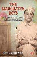 The Margraten Boys: How a European Village Kept America's Liberators Alive 0230346642 Book Cover