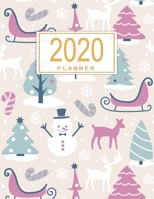 2020 Planner: Weekly & Monthly Planner, Calendar Views, Notes and Address Christmas Planner 1677467347 Book Cover