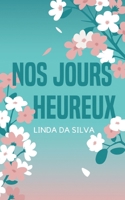 Nos jours heureux (French Edition) 2322562106 Book Cover