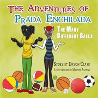 The Adventures of Prada Enchilada 1500481610 Book Cover