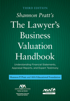 Shannon Pratt's the Lawyer's Business Valuation Handbook: Understanding Financial Statements, Appraisal Reports, and Expert Testimony, Third Edition 1639055126 Book Cover