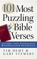 101 Most Puzzling Bible Verses: Insight into Frequently Misunderstood Scriptures 0736917756 Book Cover