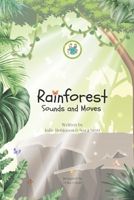 Rainforest: Sounds and Moves B0BHFXZXJK Book Cover