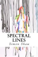 Spectral Lines: Verses in Modern Day Technicolor 1981628274 Book Cover