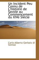 Un Incident Peu Connu de L'histoire de Savoie au Commencement du XIVe Siècle 1103892770 Book Cover