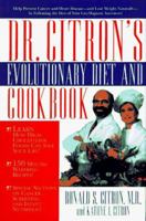 Dr. Citron's Evolutionary Diet: Help Prevent Cancer and Heart Disease -And Lose Weight Naturally-By Following the Diet of Your Cro-Magnon Ancestors 1561703540 Book Cover