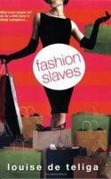 Fashion Slaves 0758210744 Book Cover