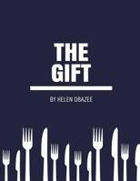 The Gift : The Gift 1548255947 Book Cover