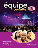 Quipe Nouvelle Part 3. Students' Book 0199124612 Book Cover