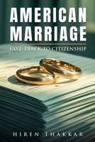 American Marriage : Fast-Track to Citizenship B0F9VPZ385 Book Cover