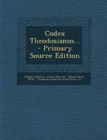 Codex Theodosianus... 1278094598 Book Cover