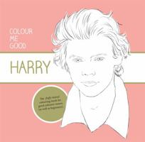 Colour Me Good Harry Styles 0992854458 Book Cover