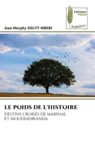 Le Poids de l'Histoire (French Edition) 6207814177 Book Cover