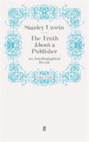 The Truth About Publishing 1558214232 Book Cover