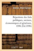 Répertoire des faits politiques, sociaux, économiques et généraux, 1896 2329105061 Book Cover