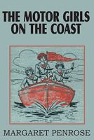 The Motor Girls on the Coast; or, The Waif from the Sea 1612032192 Book Cover