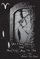 All Have Stories But None Has Any to Tell 152185906X Book Cover