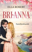 Brianna: Familienbande 398210808X Book Cover