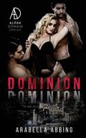 Dominion (Alpha Domain, #1) 151741895X Book Cover