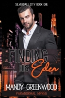 Finding His Eden (Silverdale City) B0CLQPYMTP Book Cover
