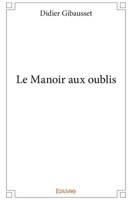 Le Manoir aux oublis (French Edition) 2332993118 Book Cover