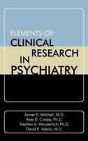 Elements of Clinical Research in Psychiatry 0880488026 Book Cover