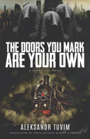 The Doors You Mark Are Your Own (Joshua City Trilogy) 1940430208 Book Cover