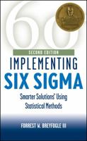 Implementing Six Sigma: Smarter Solutions Using Statistical Methods 0471296597 Book Cover
