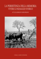 La Persistenza Della Memoria. Vivere Il Paesaggio Storico. IX Giornate Gregoriane Agrigento 27-28 Novembre 2015 8891314013 Book Cover