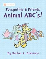 Forsynthia & Friends: Animal Abc's! 1500739332 Book Cover