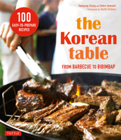 The Korean Table: From Barbecue to Bibimbap 0804839905 Book Cover