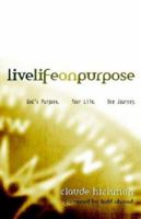 Live Life on Purpose 0692496688 Book Cover