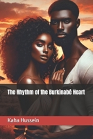 The Rhythm of the Burkinabé Heart (African Love) B0DSZP6VHV Book Cover