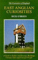 East Anglian Curiosities (Curiosities of England) 0946159971 Book Cover