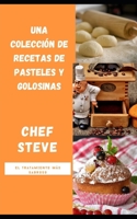 Una colecci�n de recetas de pasteles y golosinas null Book Cover