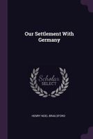Our settlement with Germany 1378635965 Book Cover