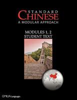 Standard Chinese: A Modular Approach, Modules 1, 2 Student Text 0956721540 Book Cover