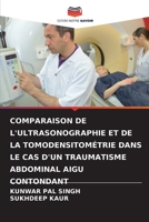 Comparaison de l'Ultrasonographie Et de la Tomodensitométrie Dans Le Cas d'Un Traumatisme Abdominal Aigu Contondant 6205859505 Book Cover